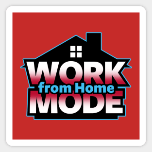 Work from Home Mode Sticker